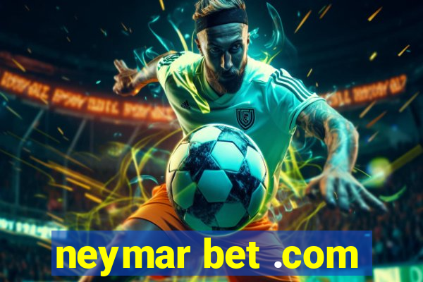 neymar bet .com